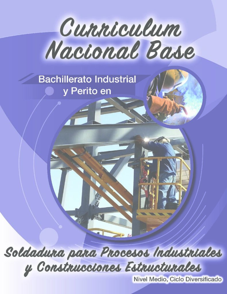 thumbnail of Bachillerato Industrial y Perito en Soldadura para Procesos Industriales y Construcciones Estructurales