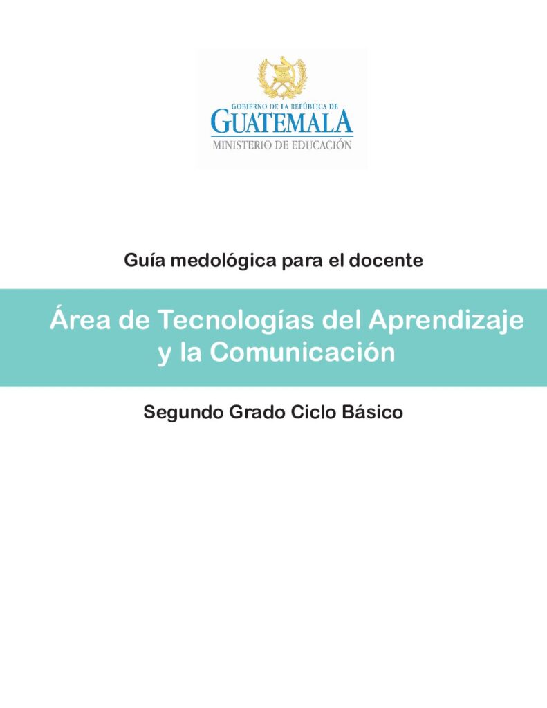 thumbnail of 28. Guía Docente Tecnologías del Aprendizaje y la Comunicación 2o basico