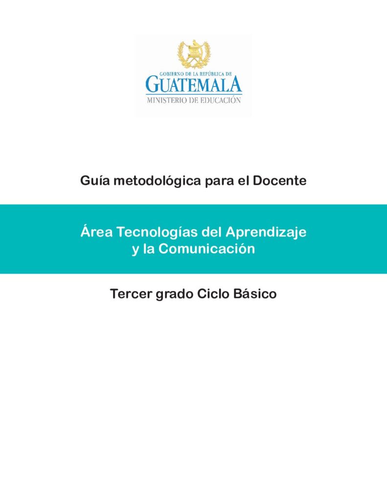 thumbnail of 35. Guía Docente Tecnologías del Aprendizaje y la Comunicación 3o básico